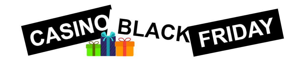 Casino bonus black friday